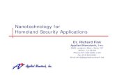 Nanotechnology for Homeland Security Applications · Nanotechnology for Homeland Security Applications Dr. Richard Fink Applied Nanotech, Inc. 3006 Longhorn Blvd., Suite 107 Austin,