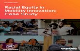 Racial Equity in Mobility Innovation...Racial Equity in Mobility Innovation | December 2020 As America comes to terms with its racist history, the City of Austin and Ford Mobility