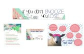 If You Don’t Snooze Lose · you snooze you lose re]1rh student centre . avoid naps. leave work outside the bedroom. dim the lights 30 minutes before going to bed. make your sleeping
