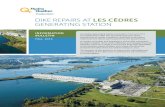 Dike repairs at Les Cèdres Generating Station€¦ · An embankment dike was also built upstream of the . powerhouse to create a headrace canal that would direct water from the Fleuve