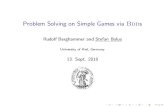 Problem Solving on Simple Games via Bdds · 2010. 10. 20. · Shift-minimal winning coalitions W shift. Gap I Weights and quota(s) of (multiple) weighted voting games. Problems: Enumeration
