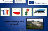 Introducing our school - AGML · 2020. 10. 10. · Introducing our school. Our school Welcome to D. Fernando II school, in Sintra, Portugal ! There are about 600 pupils in our school,