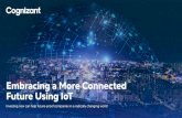 Embracing a More Connected Future Using IoT · 2 days ago · 3 / Embracing a More Connected Future Using IoT 2 Prologue 4 New today. A newer tomorrow: A note from Randal Kenworthy