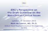 EBG’s Perspective on the Draft Guideline on the Non … · PK/PD Non-clinical Analytical Analytical Non-clinical PK/PD Additional clinical studies Figure inspired by Judith Macdonald,