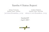 Samba 4 Status Reportjelmer/samba4-status-xp07.pdf4/27/07 1 Samba 4 © Andrew Bartlett, Jelmer Vernooij Samba 4 Status Report SambaXP April 2007 Jelmer Vernooij Samba Team / SerNet