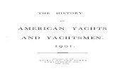 The History of American Yachts and Yacht - SM Pub...the history of american yachts and yachtsmen. 1901. published bv the spirit of the times publishing co., new york,