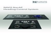 NAVIS NavAP Heading Control System · 2020. 8. 27. · Navis Engineering manufactures the new generation of autopilots – NavAP Heading Control System. A modern and technologically