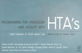 PROGRAMMING FOR PARALLELISM AND LOCALITY WITH...HTA’s NOV 30 PROGRAMMING FOR PARALLELISM AND LOCALITY WITH PRESENTATION BY ROMAN FRIGG Written at UIUC1, Universidade da Coruna2 and