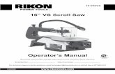 Operator’s Manualgo.rockler.com/tech/rikon-16-vs-scroll-saw-manual.pdf · 16” VS Scroll Saw Operator’s Manual Record the serial number and date of purchase in your manual for