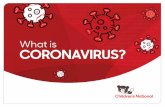 What is CORONAVIRUS? - Kinera Foundation...One new kind of germ is called coronavirus, or COVID-19. Most people only get a little bit sick with a fever and cough with coronavirus.