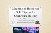 Modeling of Horizontal GSHP System for Greenhouse Heating...Modeling of Horizontal GSHP System for Greenhouse Heating Murat AYDIN,1,2 A.Gültekin2 1International Geothermal Center