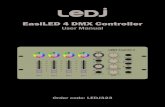 EasiLED 4 DMX Controller - Prolight · DMX data cables. Follow the setup procedure for the controller first before powering on the LED fixtures. The controller can be used to control