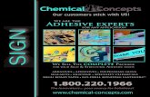 We are the Adhesive experts - Chemical-Concepts · •Primerless for most substrates Hybrid Adhesive Sealant Available in 10.3 standard caulking cartridge 2 TIMES BOND STRENGTH•