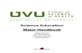 science education handbook - uvu.eduPhysics!is!thestudy!of!thefundamental!natureof!theuniverse!andis!the!foundationfor!all!other!sciences.!This!degree! ... BIOL 1620 College Biology