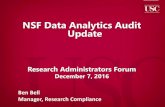 NSF Data Analytics Audit Update · 2017. 6. 20. · NSF Data Analytics Audit Update Research Administrators Forum December 7, 2016 Ben Bell. Manager, Research Compliance. Outline