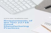 Requirements of the ISO 22716 Good … · 2020. 9. 17. · ISO 22716 gives a comprehensive approach for a Quality Management System for those engaged in the manufacturing, testing,