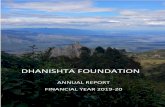 DHANISHTA FOUNDATION · 2020. 7. 22. · Dhanishta Foundation Annual Report 2019-20 Dhanishta expended 63.28 lakhs during the financial year 2019-20 for various charitable activities