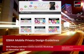 GSMA Mobile Privacy Design Guidelines220 countries, the GSMA unites nearly 800 of the world’s mobile operators, as well as more than 230 companies in the broader mobile ecosystem.