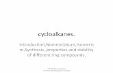 Introduction,Nomenclature,Isomeris m,Synthesis, properties ...courseware.cutm.ac.in/wp-content/uploads/2020/05/rdp...Chemists class rings as small,normal, medium, and large depending