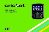 ZTE Altair user guide - Cricket Wireless...by ZTE. Using an unapproved charger may cause damage to the phone and may void your Warranty. •Charging the battery If the battery is completely