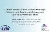 Clinical Presentations, Venous Drainage Patterns, and Treatment Outcomes in Carotid Cavernous … · Background • Carotid cavernous fistulas (CCFs) are abnormal communication between