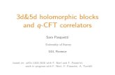 3d&5d holomorphic blocks and q-CFT correlators · 2017. 6. 6. · I 5d partition functions ,non-degenerate q-CFT correlators. Plan of the talk I Block-factorisation of 3d & 5d partition