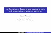 N-Extention of double-graded supersymmetric and ......parafermionic string theory [Zheltukhin,1987] generalized nucler quasispin [Jarvis,Yang,Wybourne, 1987] Physical application was