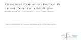 Greatest Common Factor & Least Common Multiple · 2020. 9. 11. · GCF, LCM, and Factor Tree Quick Quiz Find the GCF (Greatest Common Factor) C) C) 5 and 25 5 and 25 C) 350 11. A)