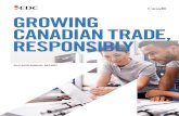 GROWING CANADIAN TRADE, RESPONSIBLY - EDC · 2020. 6. 5. · GROWING CANADIAN . TRADE, RESPONSIBLY. EDC’s mandate is clear: we exist to help Canadian companies go, grow and succeed