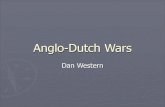 Anglo-Dutch Wars - Mr. Johnston's AP European Historyjohnstonapeuro.weebly.com/.../28848321/anglo-dutch_wars.pdfImportance: established the Dutch as trade leaders for the next century,
