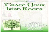 Irish Genealogy Feature Trace Your Irish Roots · 2018. 10. 31. · EPIC The Irish Immigration Museum, National Library of Ireland, Cobh Heritage Centre, The Irish Family History