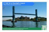E 106 St to Randall’s Island - Welcome to NYC.gov...May 14, 2014  · E 106 St Safe place to wait Corridor improvements 2. 106 St: Critical Corridor Corridor Solution – Proposed