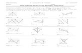 Congruent Triangles · Web viewMore Practice with Proving Triangles Congruent Determine whether the triangles are congruent. If they are congruent fill in the congruence statement