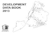 DEVELOPMENT DATA BOOK 2013 - Welcome to NYC.gov · 2020. 4. 16. · A new section has been added to the 2013 Development Data Book which lists developments managed by NYCHA's Mixed