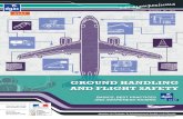 GROUND HANDLING AND FLIGHT SAFETY...Ground handling activities keep commercial flight operations running smoothly, but they also contribute very directly to flight safety. This guide