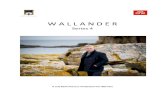 Wallander 4 Press Pack FINAL - BBCdownloads.bbc.co.uk/mediacentre/wallander-4.pdf · WhatappealedtoyouaboutPeterHarness’scriptsfor Wallander?! Peter!is!aterrific!writer.!He!is!able!to!getunder!the!skin!of!Wallander!and!understand!the!
