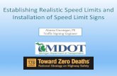 Establishing Realistic Speed Limits and Installation of Speed ...ctt.mtu.edu/sites/default/files/resources/hmc/2019/01...Installation of Speed Limit Signs Alonso Uzcategui, PE Traffic