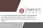 The Law Society Registration and Electronic Payment System … · 2020. 7. 23. · List of Yellow Pages (Local Law Firm) / (Non-Law Firm) 4 To view the Procedures and Points to Note