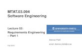 MTAT.03.094 Software Engineering · 2015. 9. 11. · MTAT.03.094 / Lecture 02 / © Dietmar Pfahl 2015 MTAT.03.094 Software Engineering Lecture 02: Requirements Engineering – Part