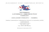 TECHNIKA LATINSKO– AMERICKÝCH TANCOV · 3. The Revised Technique of Latin american Dancing – ISTD 4. The Theory and Technique of Latin american Dances No.1 – Rumba 5. IDSF