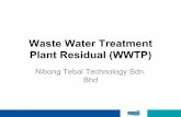 Waste Water Treatment Plant Residual (WWTP) Water Treatment Plant...Waste Water Treatment Plant Residual (WWTP) • In the process of recycling from wastepaper, fiber is extracted
