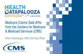 Medicare Claims Data APIs from the Centers for Medicare ......Provider, payer, vendor collaboration defining specific implementation guides to support value- based care Supported by