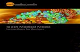 Touch Medical Media...medical media Providing practical opinion to support best pr actice for busy healthcare pr ofessionals 2 Touch Medical Media nstructions for AuthorsCase Reports