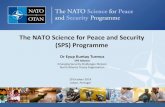 The NATO Science for Peace and Security (SPS) Programme · 2014. 10. 29. · Advanced Training Course 5-10 day duration Specialists from NATO countries Experts from partner countries