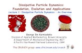 Dissipative Particle Dynamics: Foundation, Evolution and ...beaucag/Classes/AdvancedMaterialsThermodyna… · averaging the molecular field over the rapidly fluctuating motions of