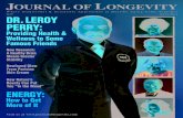 OURNAL OF LONGEVITY - Dr. LeRoy Perry · 2020. 9. 26. · Joe Weider calls Dr. Perry “a giant of a man” whose “knowledge and loyalty are endless.” He says he has known Dr.