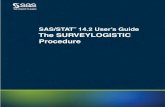 The SURVEYLOGISTIC Procedure - SAS · 2016. 11. 22. · Survey Design Information ... (McCullagh and Nelder1989, Chapter 4). Other link functions that are widely used in practice