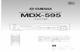 取扱説明書...TY WD A SCD-P TIME SYNC 取扱説明書 このたびは、ヤマハミニディスクレコーダーMDX-595を お買い求めいただきまして、まことにありがとうございます。