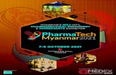 MYANMAR’S NO.1 PHARMACEUTICAL EQUIPMENT ......With PHARMATECH MYANMAR- Myanmar’s No.1 International Pharmaceutical Equipment and Ingredients Exhibition returning to host its 2020
