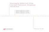 Keysight M937xA PXIe Vector Network Analyzer Modulesliterature.cdn.keysight.com/litweb/pdf/M9370-90001.pdfinstalling the network analyzer module and cables that compose the Keysight